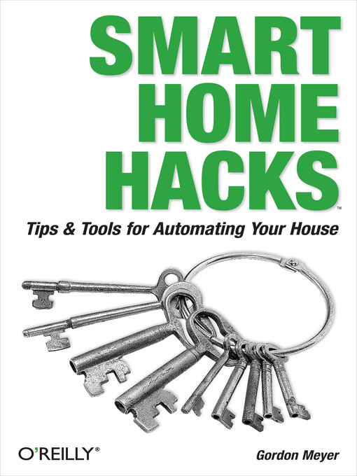 Title details for Smart Home Hacks by Gordon Meyer - Available